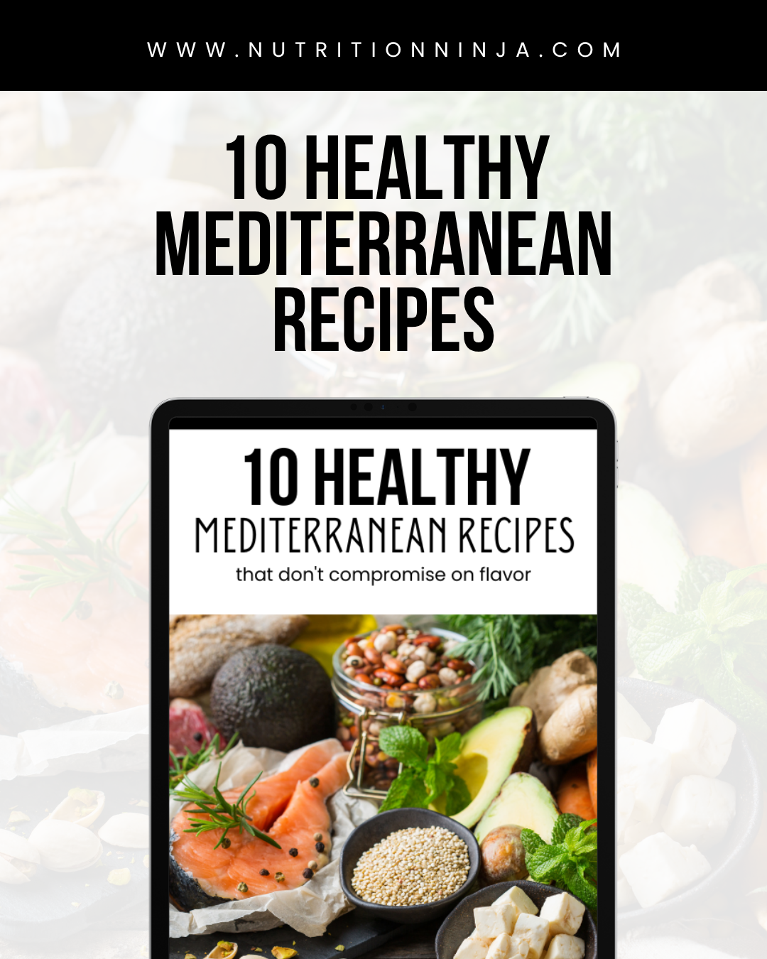 10 Healthy Mediterranean Recipes Digital E-book